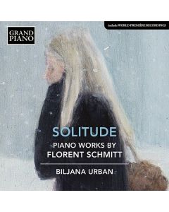 Florent Schmitt (1870-1958) - Klavierwerke "Solitude" CD