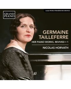 Germaine Tailleferre (1892-1983) - Klavierwerke "Revived 1" CD
