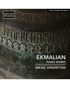 Makar Ekmalian (1856-1905) - Klavierwerke CD