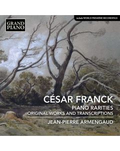 Cesar Franck (1822-1890) - Klavierwerke (Raritäten & Transkriptionen) CD