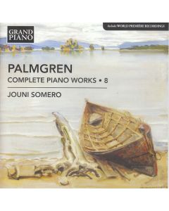 Selim Palmgren (1878-1951) - Sämtliche Klavierwerke Vol.8 CD