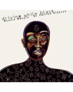 Bennie Maupin - Driving While Black CD