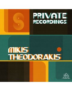 Mikis Theodorakis (1925-2021) - Mikis Theodorakis - Private Recordings CD