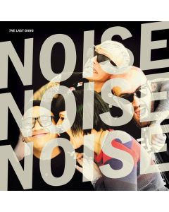 The Last Gang - Noise Noise Noise LP