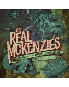 The Real McKenzies - Songs Of The Highlands, Songs Of The Sea CD