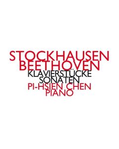 Pi-Hsien Chen - Stockhausen / Beethoven CD