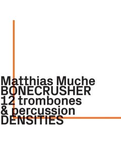Matthias Muche - Densities für 12 Posaunen & Percussion CD