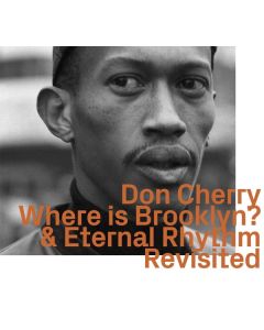 Don Cherry (1936-1995) - Where Is Brooklyn? / Eternal Rhythm Revisited CD