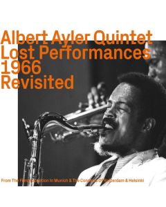 Albert Ayler (1936-1970) - Lost Performances 1966 Revisited CD