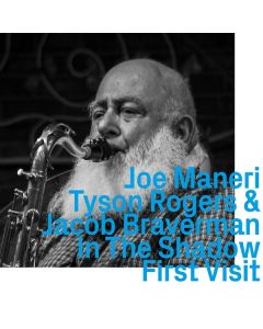 Joe Maneri, Tyson Rogers & Jacob Braverman - In The Shadow, First Visit CD