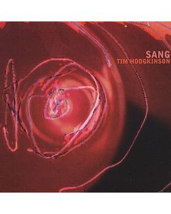 Tim Hodgkinson - Sang CD