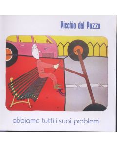 Picchio dal Pozzo - Abbiamo Tutti I Suoi Problemi CD