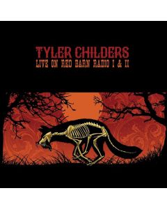 Tyler Childers - Live On Red Barn Radio I & II (180g) LP
