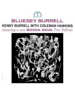 Kenny Burrell & Coleman Hawkins - Bluesey Burrell (180g) LP