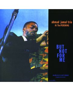 Ahmad Jamal (1930-2023) - At The Pershing (180g) (mono) (33 RPM) LP