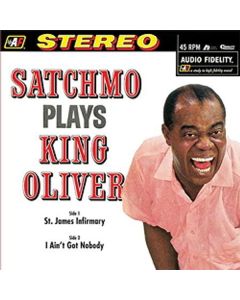 Louis Armstrong (1901-1971) - Satchmo Plays King Oliver (180g) (45 RPM) MAX