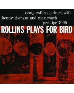 Sonny Rollins (1930-2026) - Rollins Plays For Bird (180g) (mono) LP