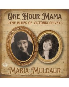 Maria Muldaur - One Hour Mama: The Blues Of Victoria Spivey CD