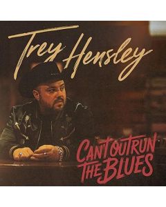 Trey Hensley - Can't Outrun The Blues CD