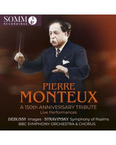 Pierre Monteux - A 150th Anniversary Tribute (Live Performances) CD