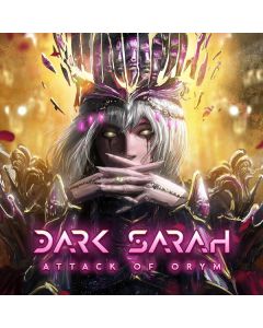 Dark Sarah - Attack Of Orym CD