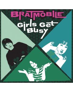 Bratmobile - Girls Get Busy (Evergreen Vinyl) LP