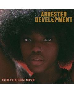 Arrested Development - For The Fkn Love (Orange & White Vinyl or White & Black Vinyl or 2 Black Vinyl) (Auslieferung nach Zufallsprinzip) LP