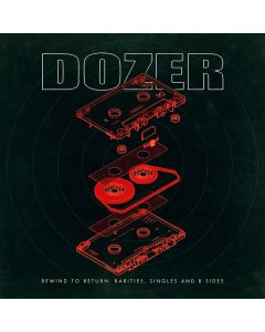 Dozer - Rewind To Return: Rarities, Singles And B-Sides CD