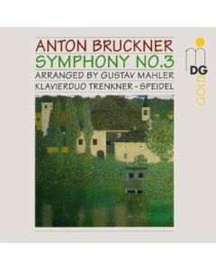Anton Bruckner (1824-1896) - Symphonie Nr.3 arr.für Klavier 4-händig CD