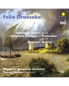 Felix Draeseke (1835-1913) - Symphonie Nr.3 "Tragica" CD