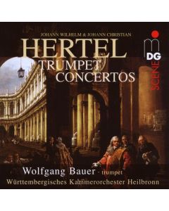 Johann Wilhelm Hertel (1727-1789) - Trompetenkonzerte Nr.1-3 SACD