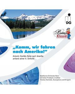 Bobbys Klassik - "Komm,wir fahren nach Amerika!" CD