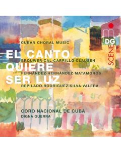 Coro Nacional de Cuba - El Canto Quiere Ser Luz CD