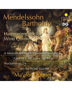 Felix Mendelssohn Bartholdy (1809-1847) - Ein Sommernachtstraum (Harmoniemusik für Bläserquintett) CD
