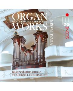 Felix Mendelssohn Bartholdy (1809-1847) - Orgelwerke SACD