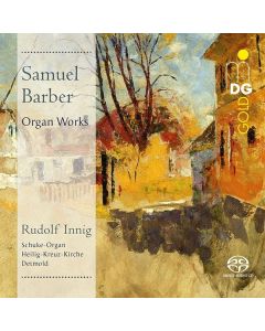 Samuel Barber (1910-1981) - Orgelwerke SACD