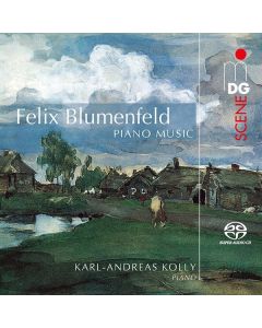 Felix Mikhailovich Blumenfeld (1863-1931) - Klavierwerke SACD