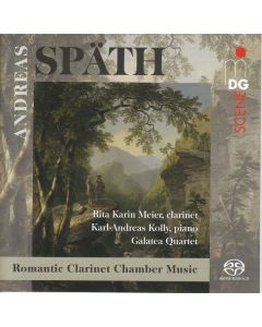 Andreas Späth (1790-1876) - Kammermusik mit Klarinette SACD