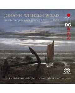 Johann Wilhelm Wilms (1772-1847) - Kammermusik für Flöte Vol.1 SACD