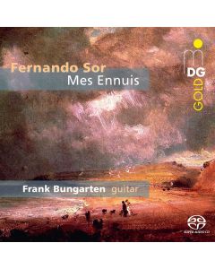 Fernando Sor (1778-1839) - Gitarrenwerke "Mes Ennuis" - Favourite Works Vol.1 SACD