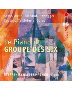 Steffen Schleiermacher - Le Piano du Groupe des Six CD