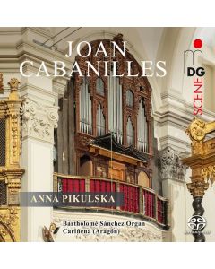 Juan Bautista Cabanilles (1644-1712) - Orgelwerke SACD