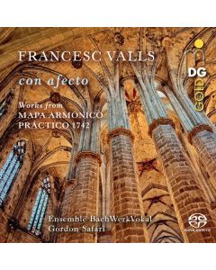 Francisco Valls (1671-1747) - Geistliche Chorwerke "con afecto" SACD