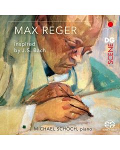 Max Reger (1873-1916) - Bach-Variationen op.81 für Klavier SACD