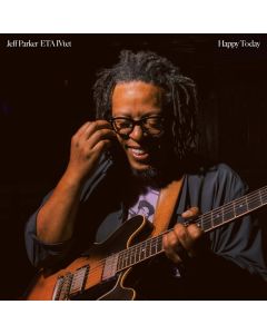 Jeff Parker (Guitar) - Happy Today LP