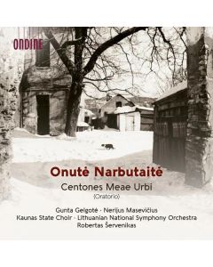 Onute Narbutaite - Oratorium "Centones meae urbi" CD