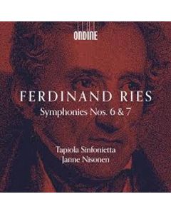 Ferdinand Ries (1784-1838) - Symphonien Nr.6 & 7 CD