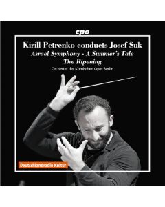 Josef Suk (1874-1935) - Kirill Petrenko conducts Josef Suk CD