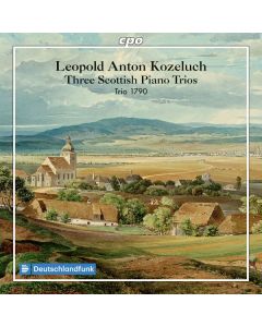Leopold Kozeluch (1747-1818) - Klaviertrios P.IX: Nr.41,44,45 "Schottische Trios" CD