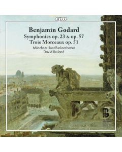 Benjamin Godard (1849-1895) - Symphonien op.23 "Gothique" & op.57 CD